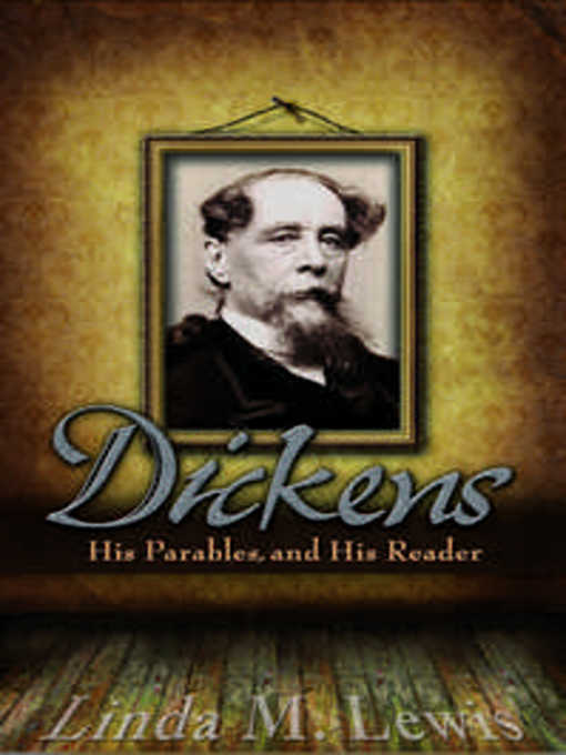 Title details for Dickens, His Parables, and His Reader by Linda M. Lewis - Available